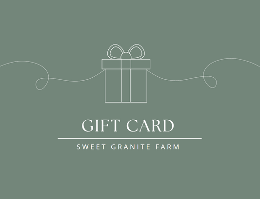 Sweet Granite Farm Gift Card